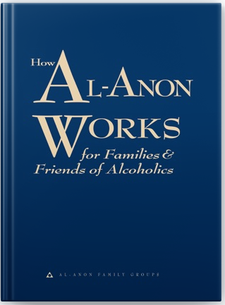 How Al‑Anon Works for Families &amp; Friends of Alcoholics book cover